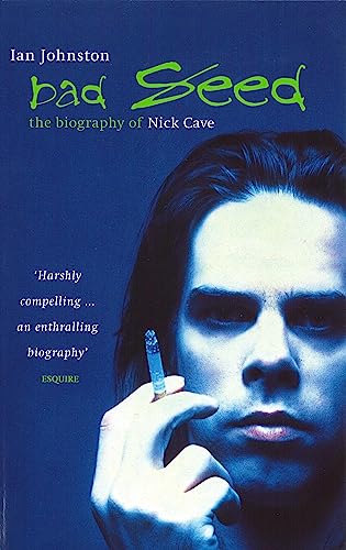 Bad Seed: The Biography of Nick Cave von ABACUS